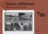 Dessau-Mildensee - damals und heute