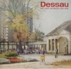 Dessau die Stadt an Mulde und Elbe*