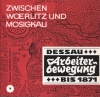 Zwischen W&ouml;rlitz und Mosigkau - Dessau Arbeiterbewegung bis 1871