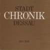 Stadt Chronik Dessau 1945 - 1949
