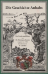 Die Geschichte Anhalts für Schule und Haus von Dr. Hermann Lorenz (Ausgabe von 1906)